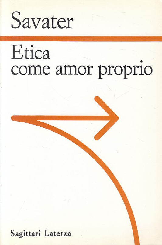 LS- ETICA COME AMOR PROPRIO - SAVATER - LATERZA -- 1a ED. - 1994 - B - YFS409