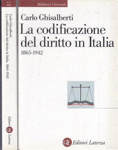 LS- LA CODIFICAZIONE DEL DIRITTO IN ITALIA- GHISALBERTI- LATERZA--- 2008- B- XTS