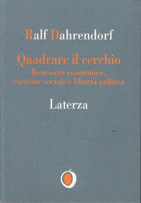 LS- QUADRARE IL CERCHIO - DAHRENDORF - LATERZA - IL NOCCIOLO 17 -- 1995 - B- XTS