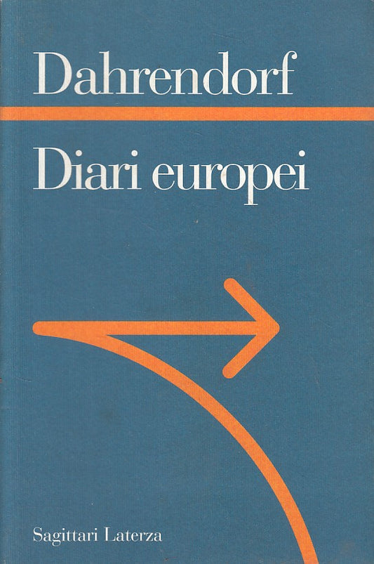 LS- DIARI EUROPEI - RALF DAHRENDORF - LATERZA -- 1a ED. - 1996 - B - ZFS323