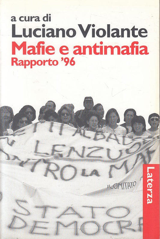 LS- MAFIE E ANTIMAFIA RAPPORTO '96 - VIOLANTE - LATERZA --- 1996 - B - ZFS221