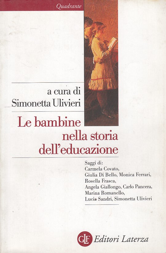 LZ- LE BAMBINE STORIA EDUCAZIONE- ULIVIERI- LATERZA-- 1a ED.- 1999- B- ZDS110