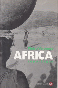 LS- AFRICA REPORTAGES - VERONESE - LATERZA -- 1a ED. - 1999 - B - ZFS668