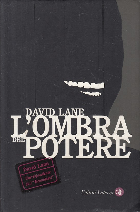 LN- L'OMBRA DEL POTERE - LANE - LATERZA - ROBINSON - 1a ED. - 2005 - CS - ZFS416