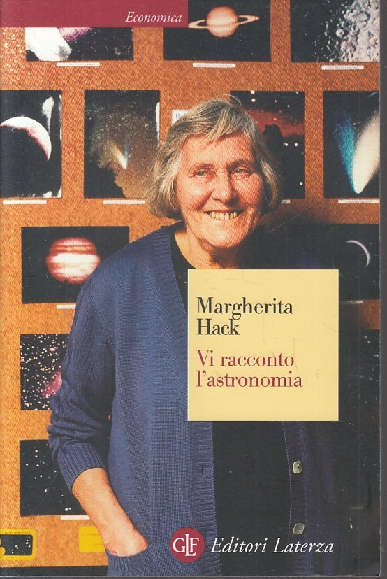 LZ- VI RACCONTO L'ASTRONOMIA - MARGHERITA HACK- LATERZA- ECONOMICA--- B - ZFS181