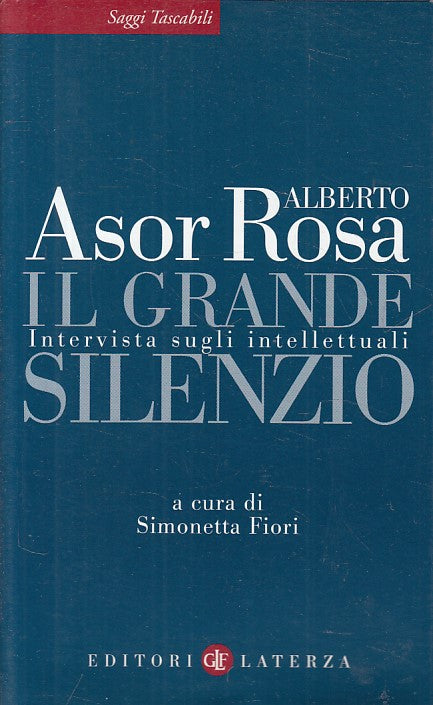 LS- IL GRANDE SILENZIO - ROSA - LATERZA - SAGGI - 1a ED. - 2009 - BS - YFS564