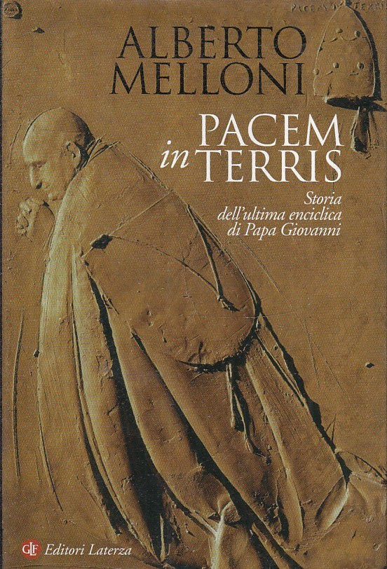 LS- IN PACEM TERRIS - ALERTO MELLONI - LATERZA - QUADRANTE -- 2010 - BS - XTS