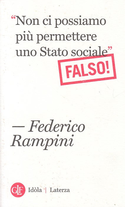 LS- NON CI POSSIAMO PIU' PERMETTERE STATO SOCIALE-- LATERZA--- 2012 - B - ZFS665