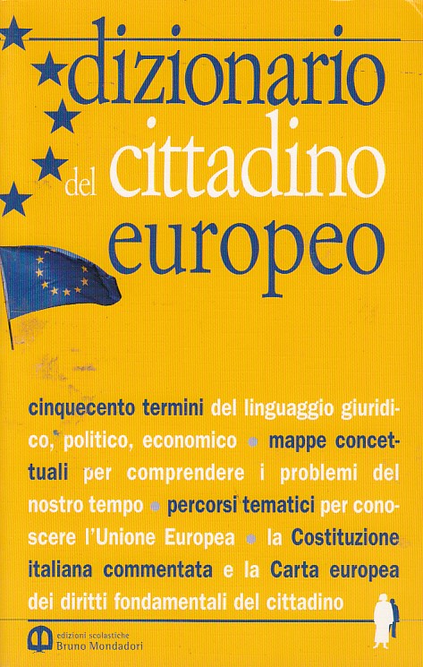 LZ- DIZIONARIO DEL CITTADINO EUROPEO-- MONDADORI--- 2002- B- ZDS48