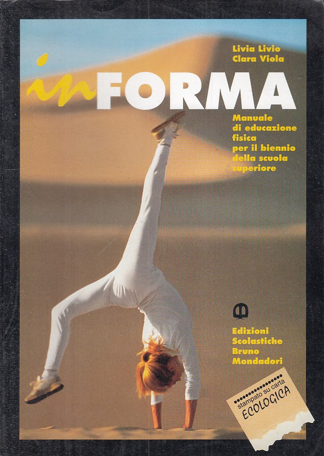 LC- IN FORMA MANUALE EDUCAZIONE FISICA -- MONDADORI --- 1996 - B - YFS199