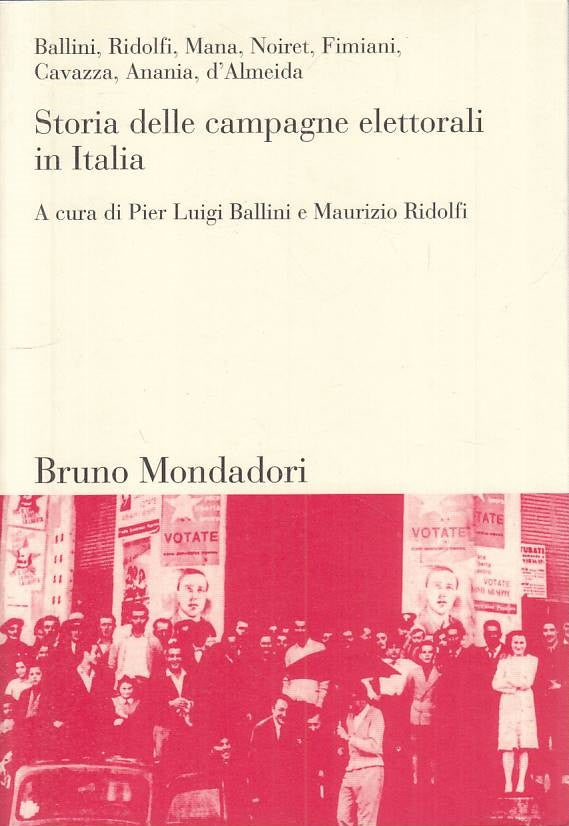 LS- STORIA CAMPAGNE ELETTORIALE IN ITALIA -- MONDADORI --- 2002 - B - YTS172