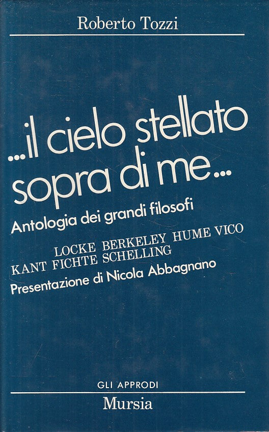 LS- CIELO STELLATO SOPRA DI ME ANTOLOGIA FILOSOFI-- MURSIA--- 1989 - CS - YFS382