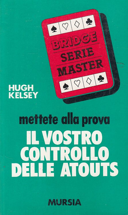 LZ- METTERE PROVA IL CONTROLLO ATOUTS BRIDGE- KELSEY- MURSIA--- 1990- B - ZDS671