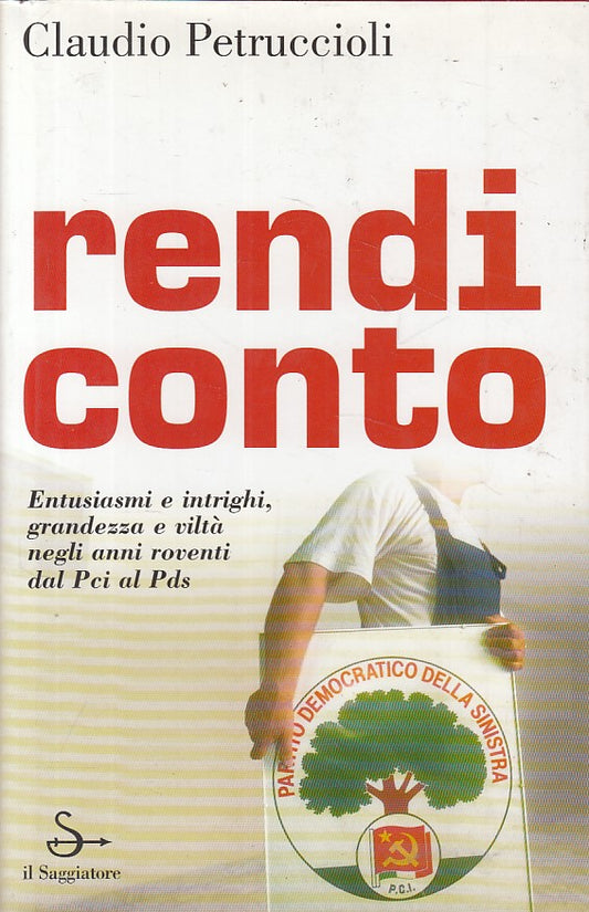 LS- RENDI CONTO - CLAUDIO PETRUCCIOLI - SAGGIATORE - SAGGI -- 2001 - CS - YFS160