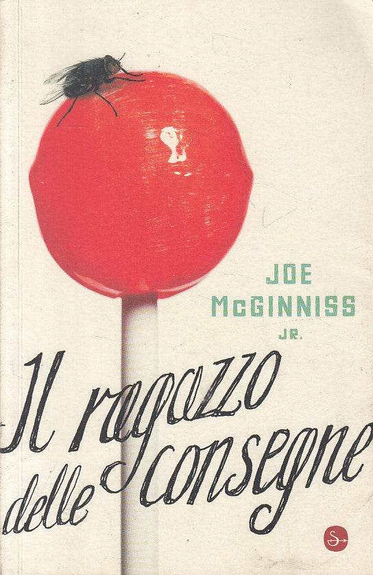 LN- IL RAGAZZO DELLE CONSEGNE - MCGINNISS - SAGGIATORE --- 2008 - B - ZFS117