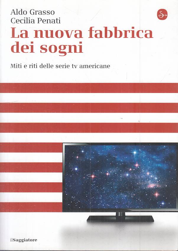 LS- LA NUOVA FABBRICA DEI SOGNI TV AMERICANE -- SAGGIATORE --- 2016 - B - YFS198