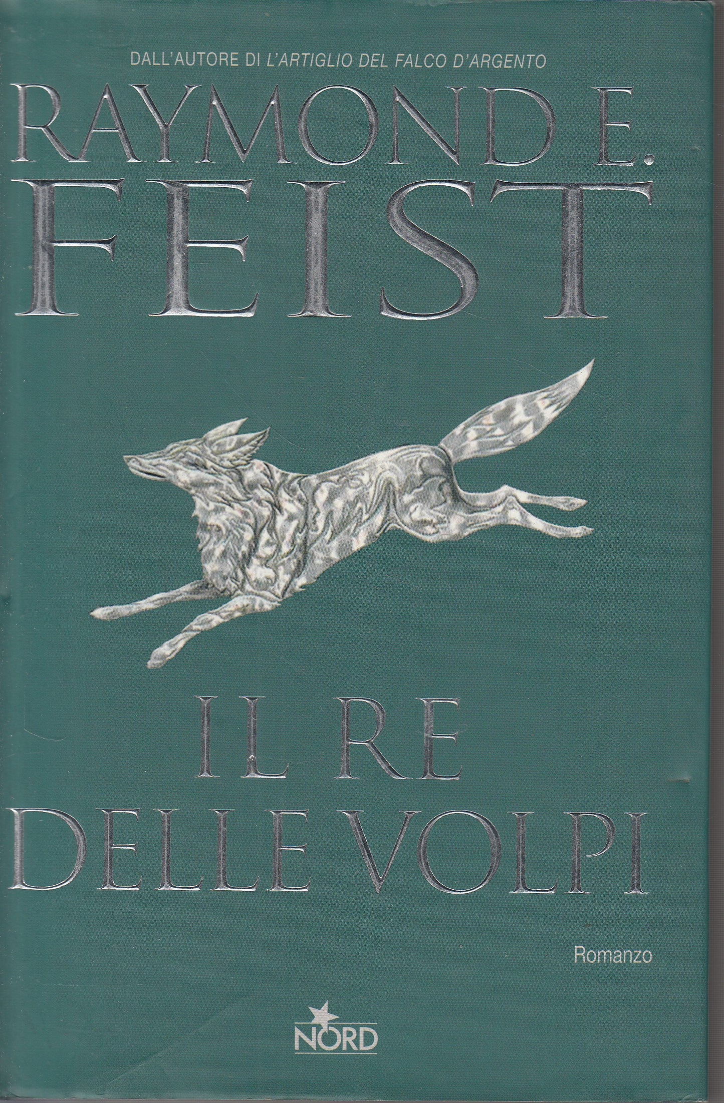 LN- IL RE DELLE VOLPI - FEIST - NORD - NARRATIVA -- 2004 - CS - YDS423