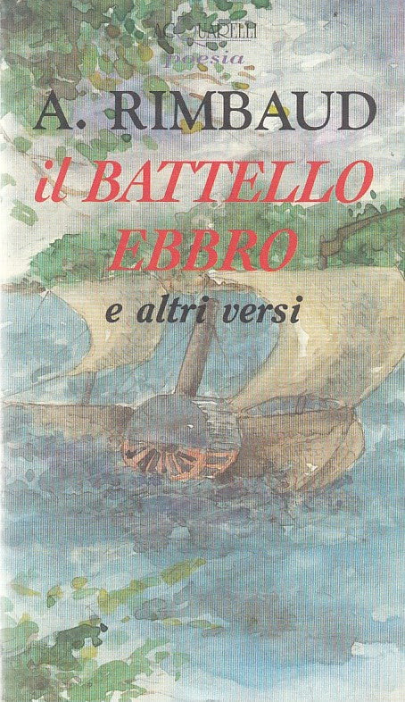 LN- IL BATTELLO EBBRO- RIMBAUD- ACQUARELLI-- 1a ED.- 1997- BS- ZDS624