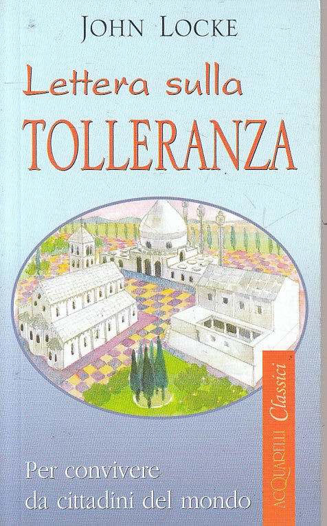 LS- LETTERA SULLA TOLLERANZA - LOCKE - DEMETRA -- 1a ED. - 1995 - B - ZFS78