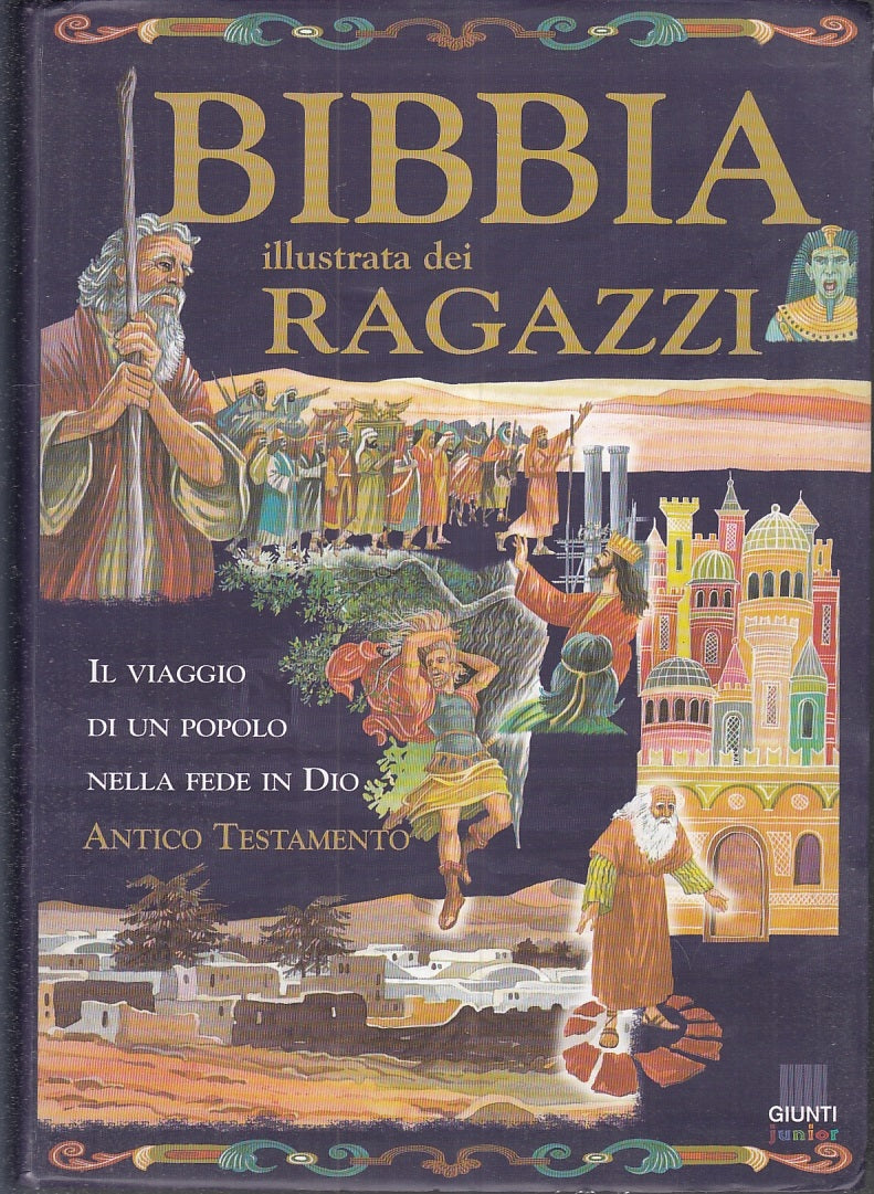 LB- BIBBIA ILLUSTRATA DEI RAGAZZI ANTICO TESTAMENTO -- GIUNTI--- 2001- B- YFS228