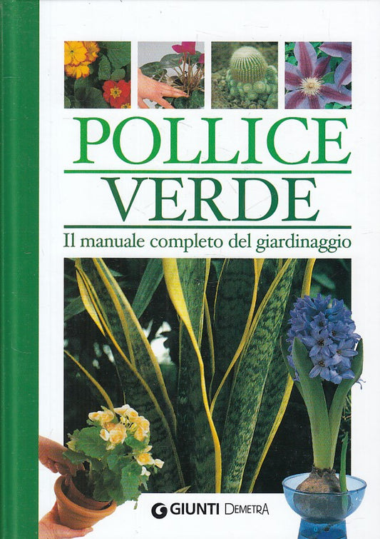 LZ- POLLICE VERDE MANUALE GIARDINAGGIO -- GIUNTI DEMETRA --- 2005 - C - YFS36