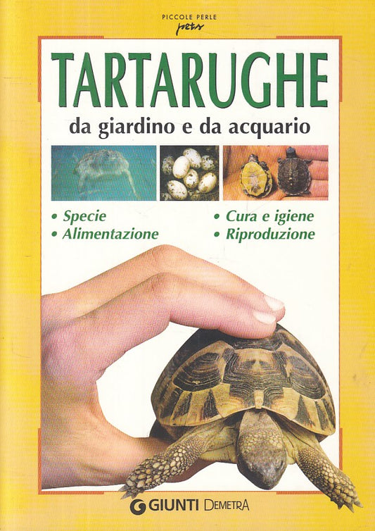 LZ- TARTARUGHE DA GIARDINO E ACQUARIO -- GIUNTI DEMETRA --- 2006 - B - ZFS43