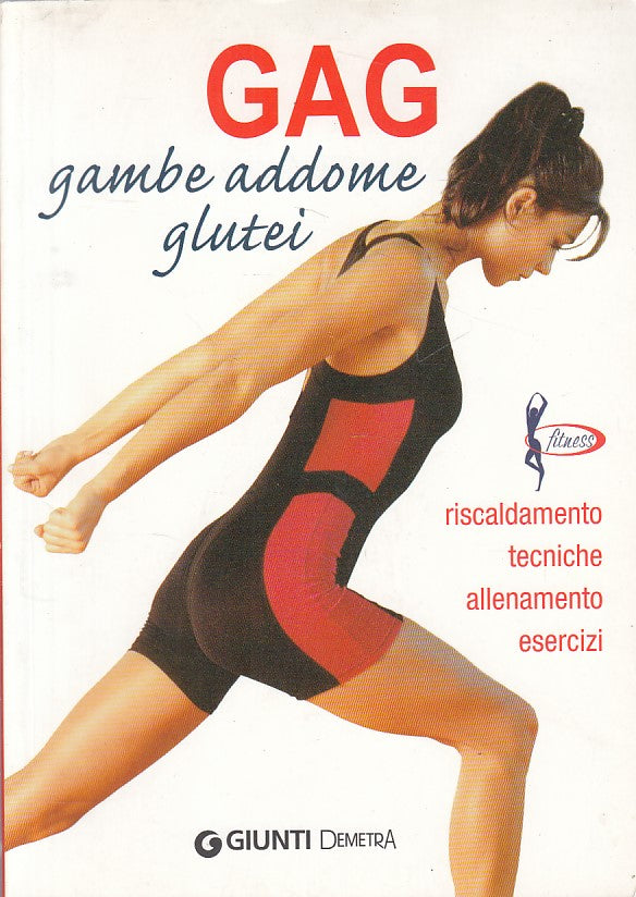 LZ- GAG GAMBE ADDOME GLUTEI -- GIUNTI DEMETRA - FITNESS -- 2008 - B - ZDS617