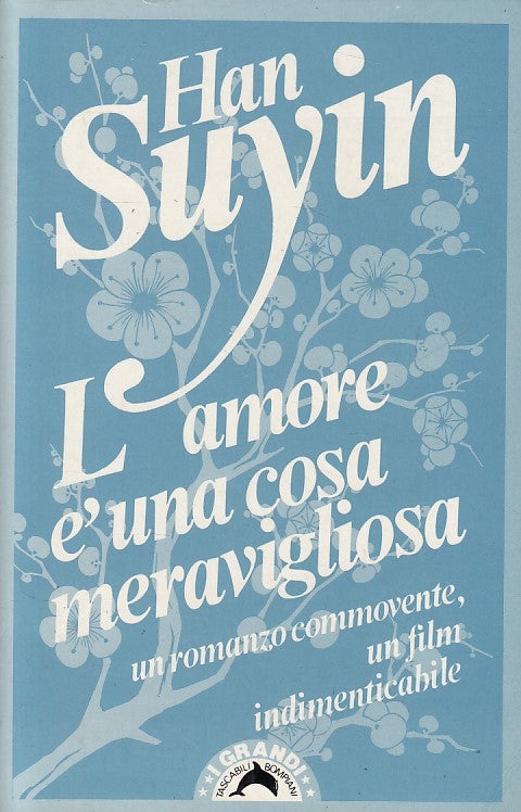 LN- L'AMORE E' UNA COSA MERAVIGLIOSA - SUYIN - BOMPIANI --- 1990 - B - ZDS630