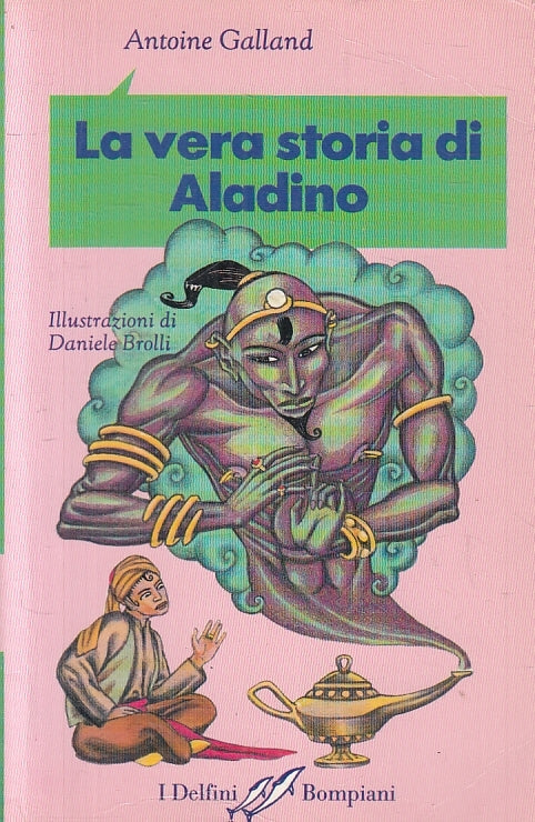 LB- LA VERA STORIA DI ALADINO- GALLAND BROLLI- BOMPIANI- DELFINI- 1994- B-ZFS433