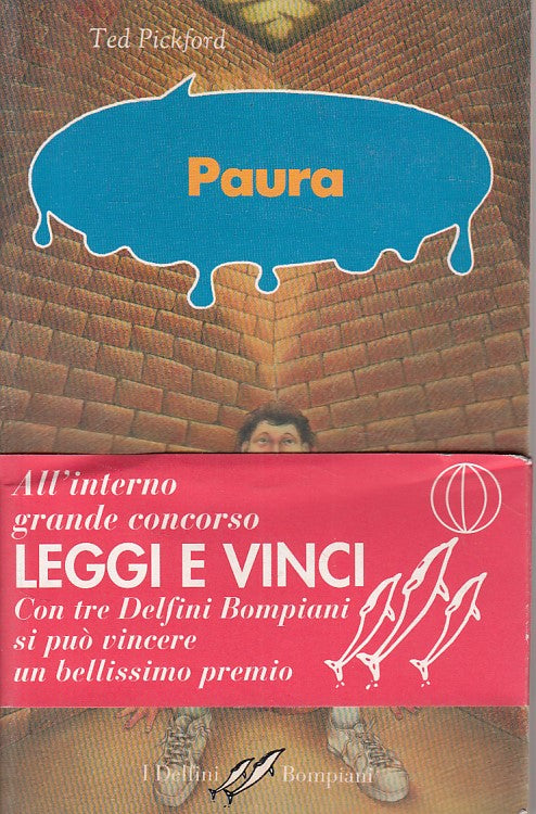 LN- PAURA - TED PICKFORD - BOMPIANI - I DELFINI - 1a ED. - 1995 - B - ZFS185