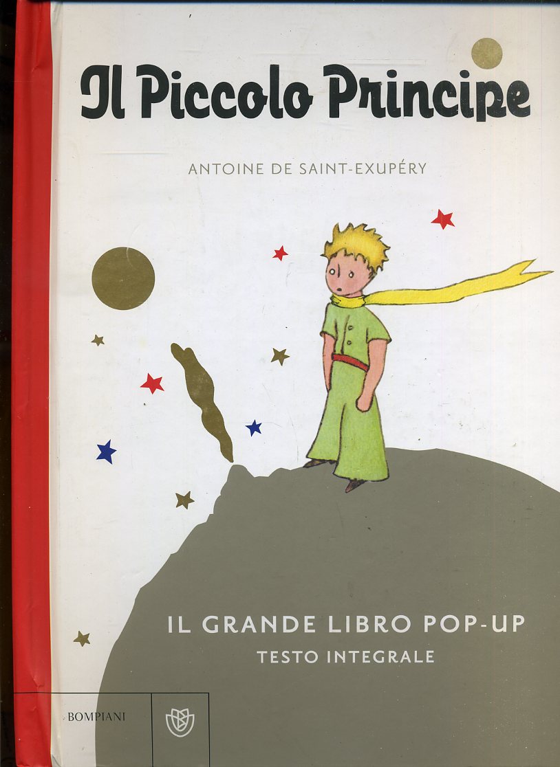 LB- IL PICCOLO PRINCIPE LIBRO POP UP - SAINT EXUPERY - BOMPIANI --- 2012- C- RGZ