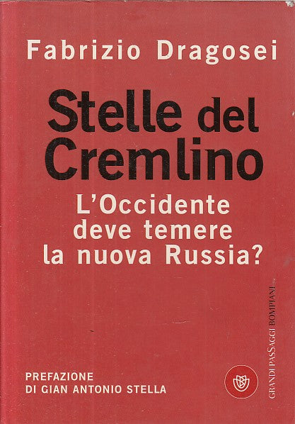 LS- STELLE DEL CREMLINO - DRAGOSEI- BOMPIANI- GRANDI PASSAGGI-- 2009- CS- YDS482