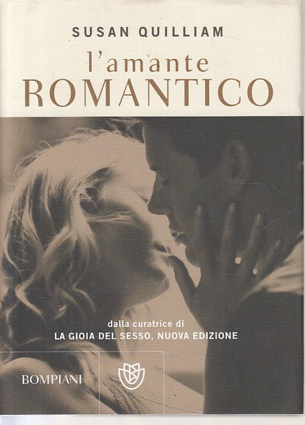 LS- L'AMANTE ROMANTICO - QUILLIAM - BOMPIANI -- 1a ED. - 2010 - CS - ZFS47