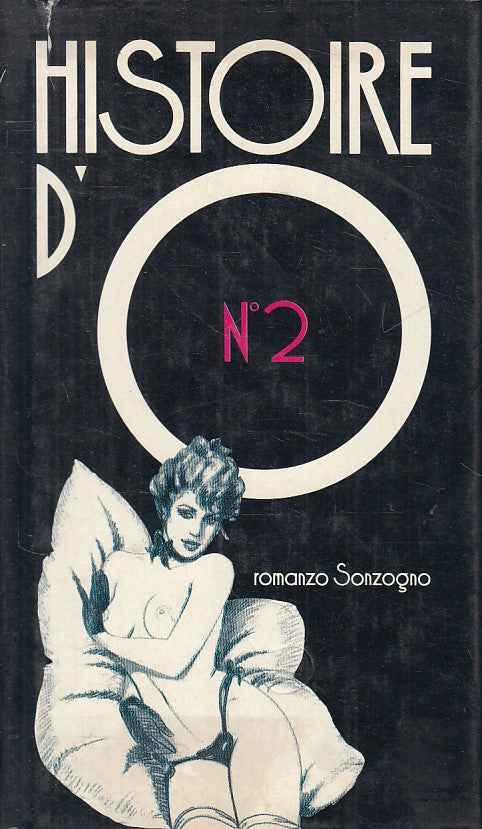 LN- HISTOIRE D'O N.2 -- SONZOGNO - MEMORIE D'EROTISMO -- 1989 - CS - ZFS193