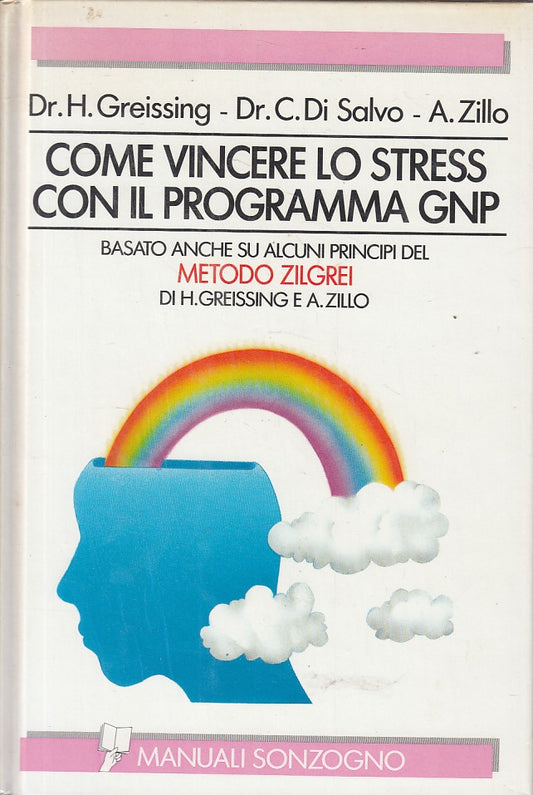 LZ- VINCERE STRESS PROGRAMMA GNP METODO ZILGREI -- SONZOGNO--- 1992 - C - YFS581