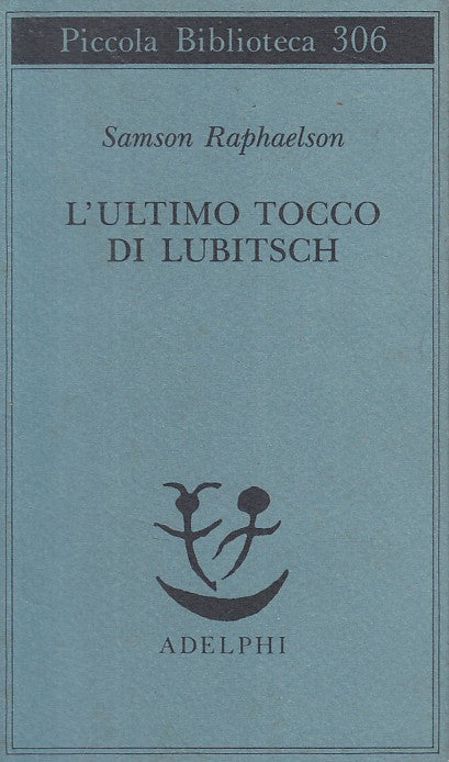 LN- L'ULTIMO TOCCO DI LUBITSCH - RAPHAELSON - ADELPHI --- 1993 - BS - YFS175