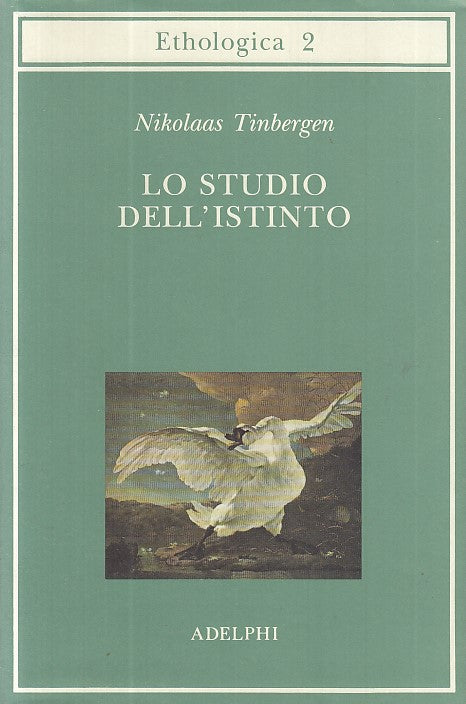 LZ- UNO STUDIO DELL'ISTINTO- TINBERGEN- ADELPHI- ETHOLOGICA-- 1994 - B - YDS482