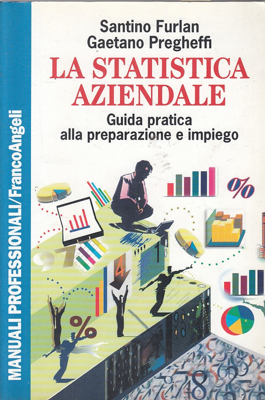 LZ- STATISTICA AZIENDALE GUIDA PRATICA -- ANGELI - MANUALI -- 1997 - B - ZFS222