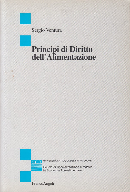 LZ- PRINCIPI DI DIRITTO ALIMENTAZIONE- VENTURA- FRANCO ANGELI--- 2001- B - YDS44