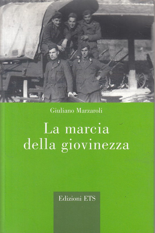 LS- LA MARCIA DELLA GIOVINEZZA - MARZAROLI - ETS --- 2003 - B - YDS470