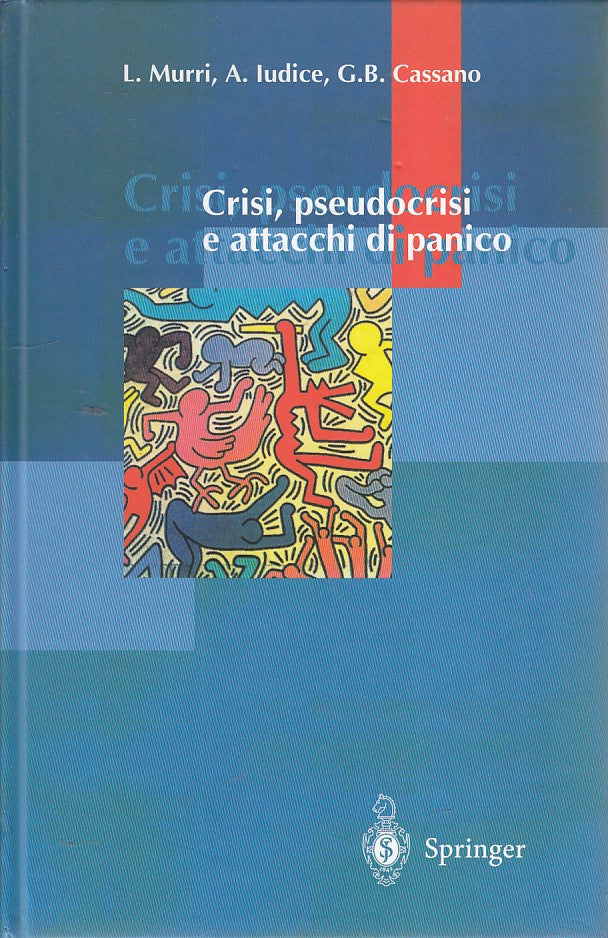 LZ- CRISI PSEUDOCRISI ATTACCHI DI PANICO- MURRI- SPRINGER-- 1998- CS- ZDS165