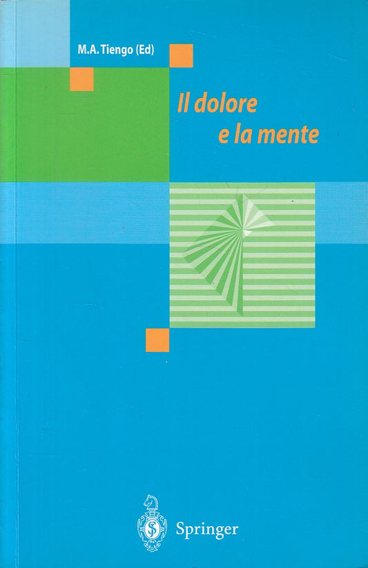 LS- IL DOLORE E LA MENTE - TRIENGO - SPRINGER --- 2000 - B - YFS665