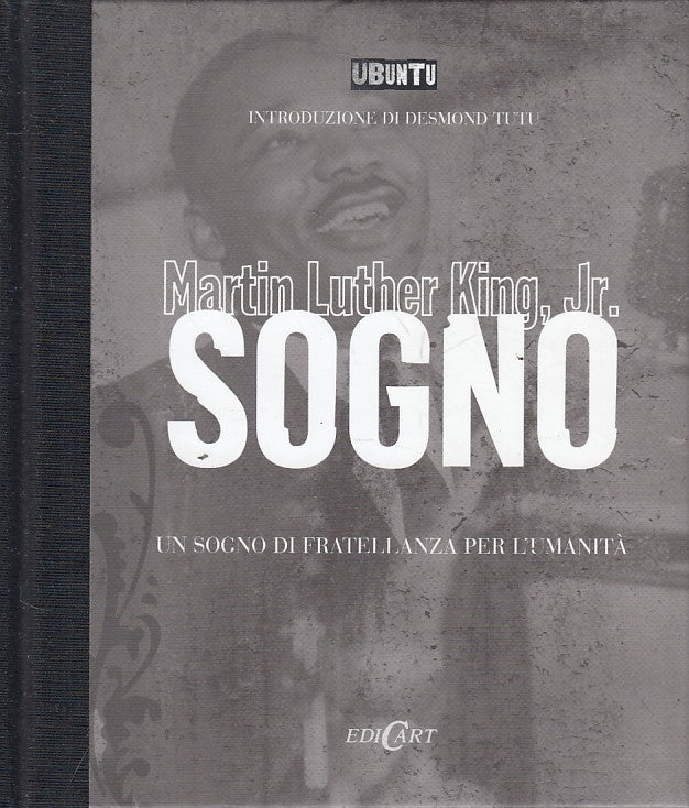 LS- SOGNO FRATELLANZA PER L'UMANITA'- LUTHER KING - EDICART --- 2007 - C - YFS17