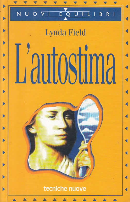 LS- L'AUTOSTIMA - FIELD - TECNICHE NUOVE - NUOVI EQUILIBRI -- 1997 - B - YFS265