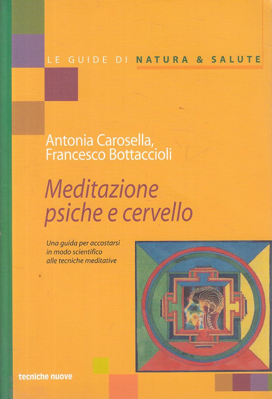 LZ- MEDITAZIONE PSICHE E CERVELLO -- TECNICHE NUOVE - GUIDE -- 2003 - B - ZFS199