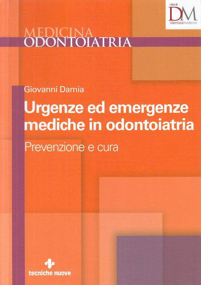 LZ- URGENZE EMERGENZE MEDICHIE ODONTOIATRIA-- TECNICHE NUOVE--- 2018- B - YFS406