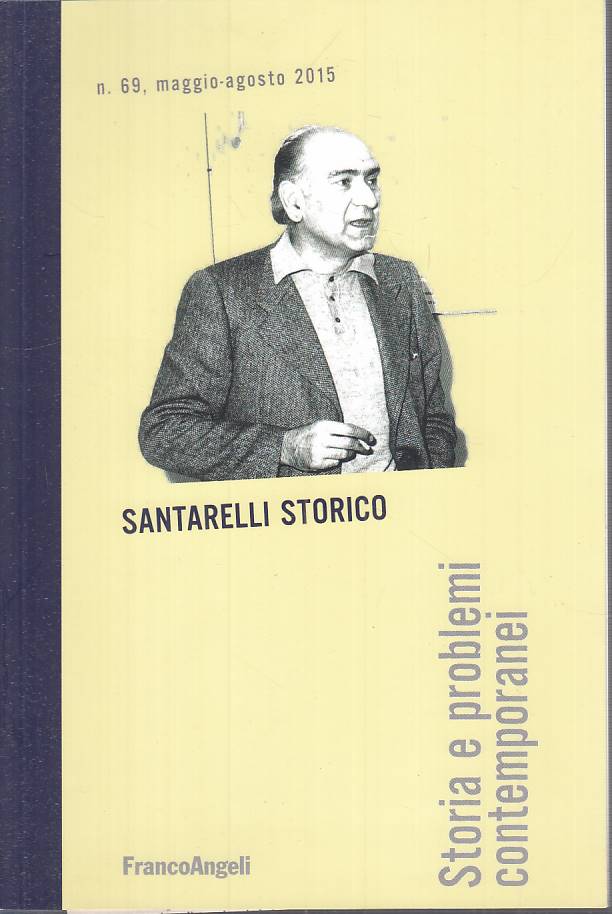 LS- STORIA PROBLEMI CONTEMPORANEI SANTARELLI-- FRANCO ANGELI--- 2015- B - YTS592