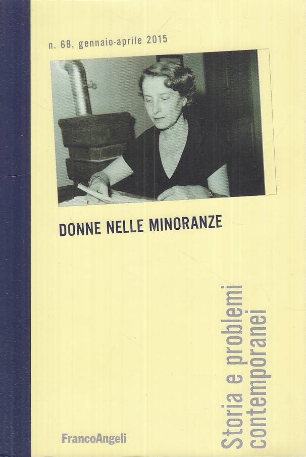 LS- DONNE NELLE MINORANZE -- FRANCO ANGELI - STORIA PROBLEMI-- 2015 - B - ZTS646