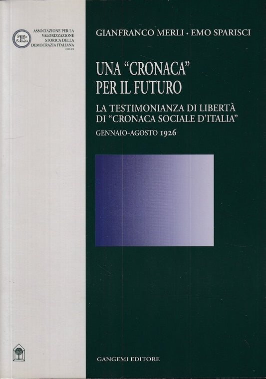 LS- "CRONACA PER IL FUTURO" TESTIMONIANZA LIBERTA'-- GANGEMI--- 2001 - B - ZTS16