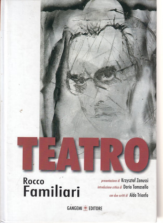 LZ- TEATRO - ROCCO FAMILIARI - GANGEMI - DRAMMATURGIA -- 2008 - C - ZFS454